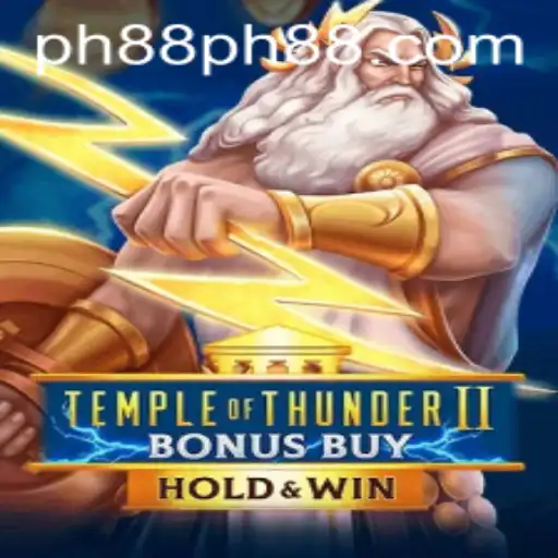 Experience the Thunder: An In-Depth Look at TempleofThunderIIBonusBuy with PH88